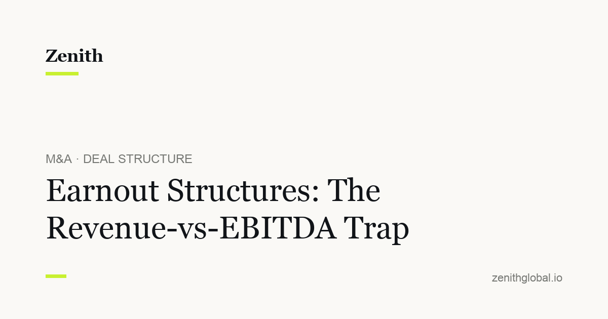 Earnout Structures: The Revenue-vs-EBITDA Metric Trap
