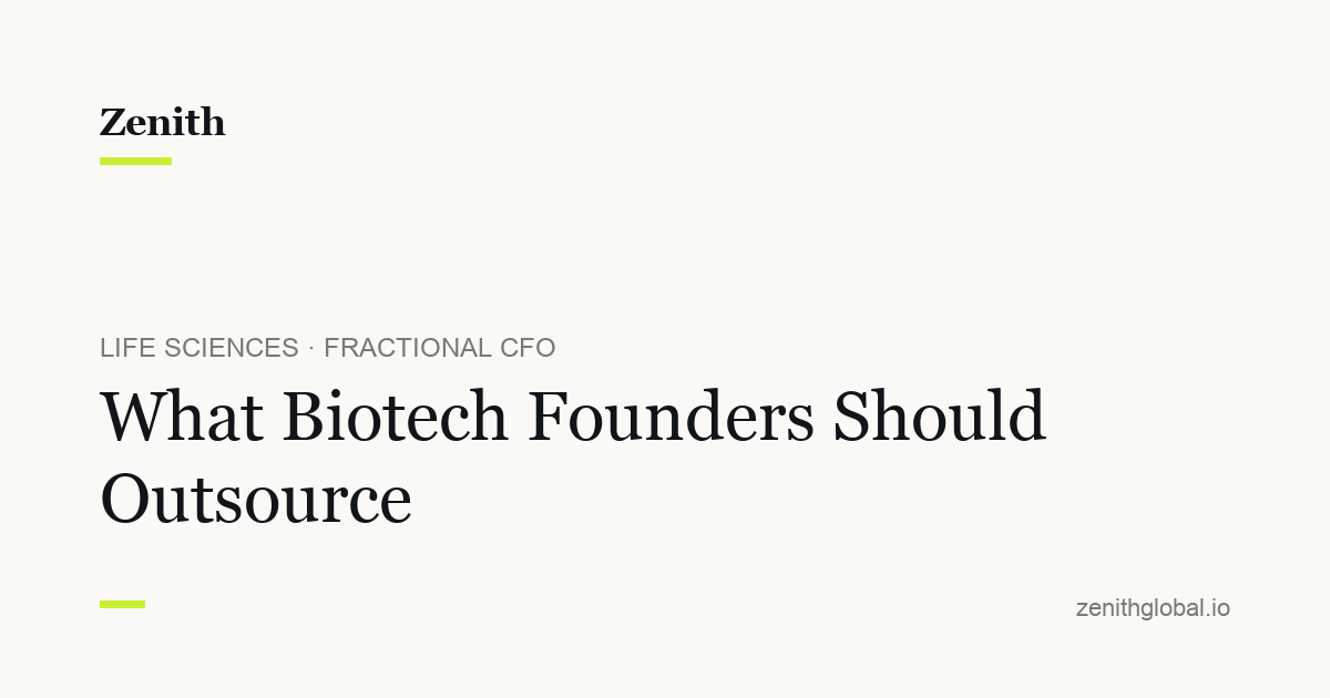 What Biotech Founders Should Outsource (and the 3 Things They Never Should)